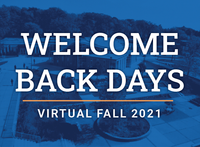 A blue graphic of HFC campus with words that read Welcome Back Days, Virtual Fall 2021.