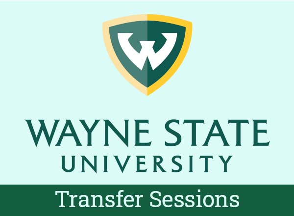 Wayne State University Transfer Sessions