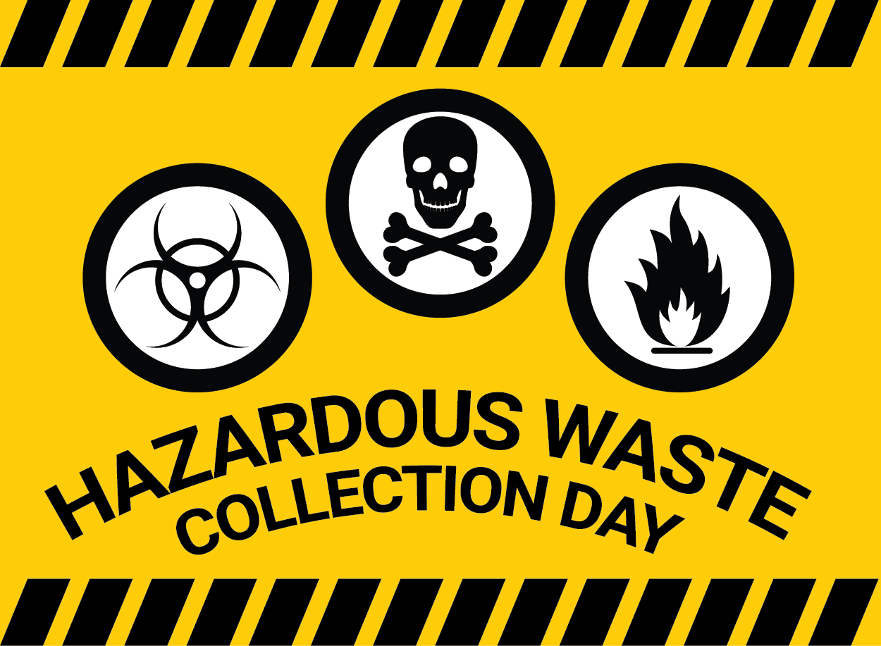 A graphic depicting forms of hazardous waste, hazardous waste collection day.